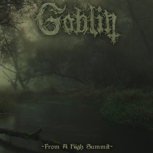 Goblin (CHL) : From a High Summit